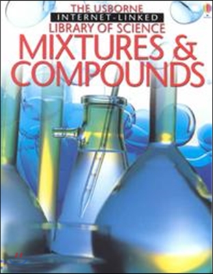 Usborne Library Of Science Mixtures & Compounds