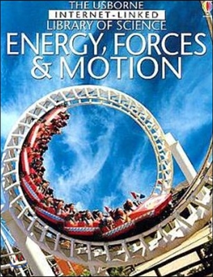 Usborne Library Of Science Energy, Forces And Moti