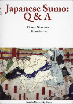 Japanese Sumo:Q&amp;A