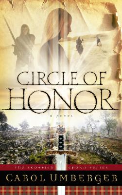 Circle of Honor: The Scottish Crown Series, Book 1