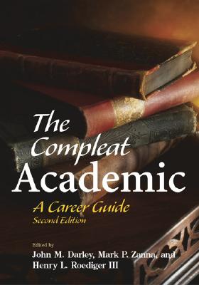 The Compleat Academic: A Career Guide