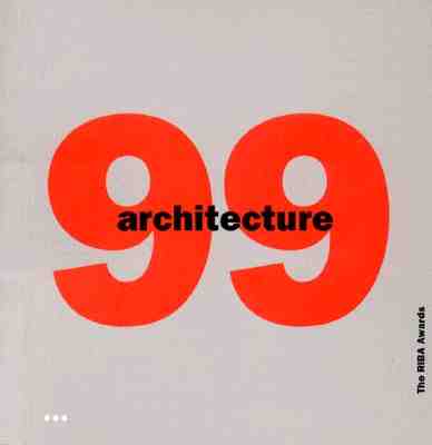 Architecture 99: The RIBA Awards