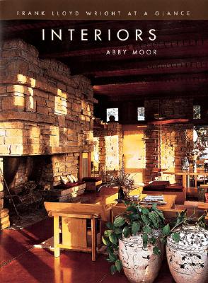 Interiors (Frank Lloyd Wright at a Glance)