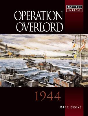 Operation Overlord: 1944