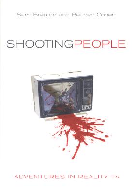 Shooting People: Adventures in Reality TV