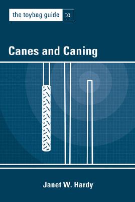 Toybag Guide to Canes & Caning