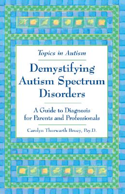 Demystifying Autism Specturm Disorders