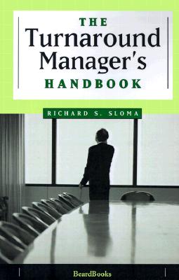 The Turnaround Manager‘s Handbook