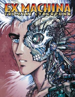 Ex Machina: Tri-Stat Cyberpunk