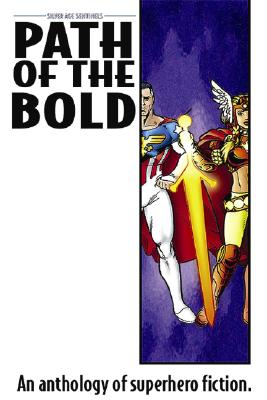 Path of the Bold: Superhero Anthology