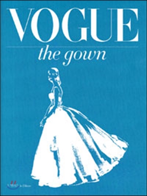 VOGUE the gown 보그 더 가운