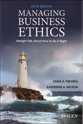 Managing Business Ethics: Straight Talk about How to Do It Right (Paperback, 6)