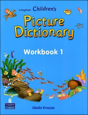 Longman Children's Picture Dictionary Workbook 1 (Paperback)