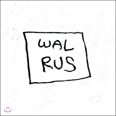 월러스 (Walrus) - Walrus