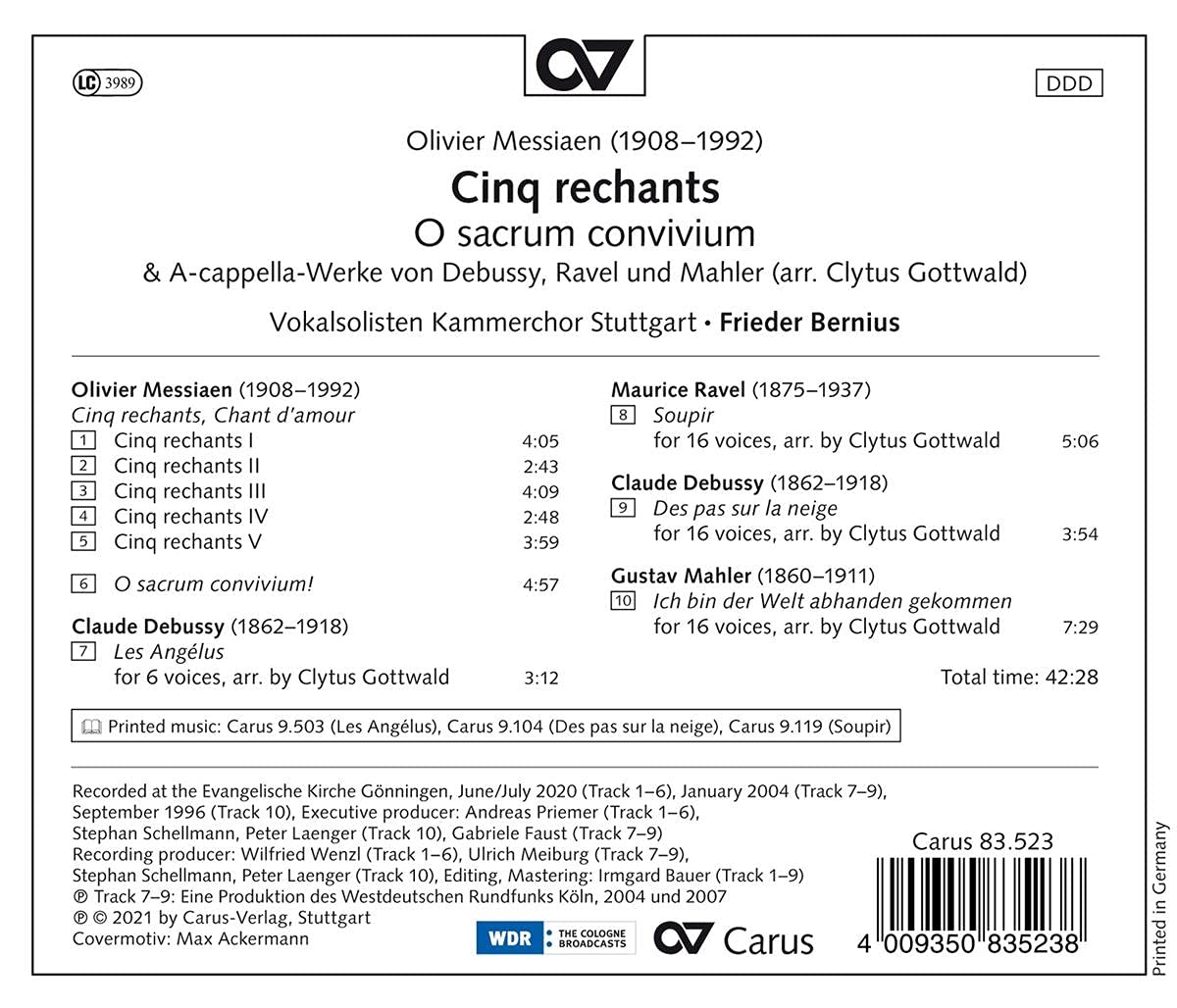 Frieder Bernius 메시앙: '다섯 개의 후렴구', '오 거룩한 잔치여' / 라벨: '탄식', 드뷔시: '눈 위의 발자국', '종소리' (Messiaen: Cinq rechants, O sacrum convivium, Ravel: Soupir, Debussy: Les Angelus, Des