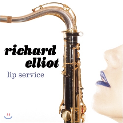 Richard Elliot - Lip Service