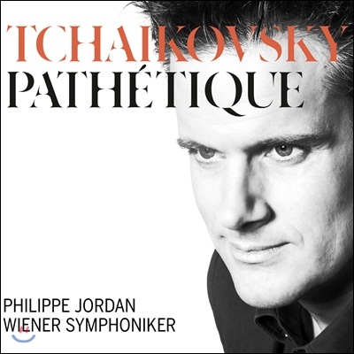 Philippe Jordan 차이코프스키: 교향곡 6번 &#39;비창&#39; (Tchaikovsky: Symphony Op.74 &#39;Pathetique&#39;)