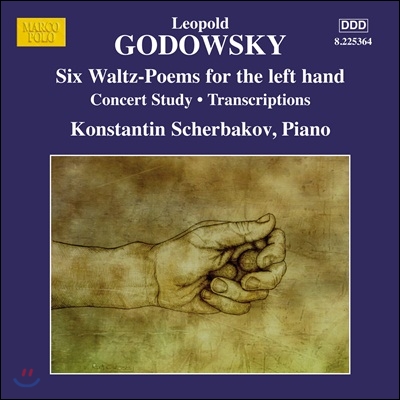Konstantin Scherbakov 고도프스키: 피아노 작품 12집 (Leopold Godowsky: 6 Waltz Poems for the Left Hand) 