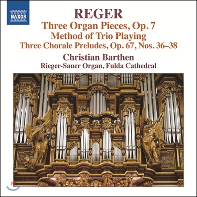 Christian Barthen 막스 레거: 오르간 작품 16집 - 3개의 오르간 소품, 코랄 전주곡 (Reger: Organ Works Vol.16)