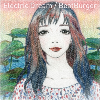 비트버거 (BeatBurger) - 미니앨범 1집 : Electric Dream