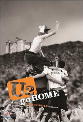 U2 - Go Home: Live From Slane Castle
