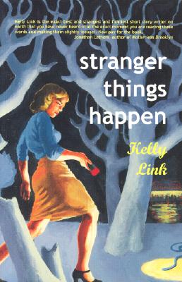 Stranger Things Happen: Stories