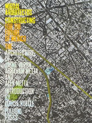 Migdal Arquitectos Constructing for the Future of Mexico: The Architecture of Jaime Varon, Abraham M