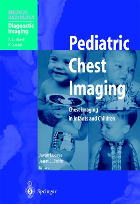 Pediatric Chest Imaging: Chest Imaging in Infants and Children