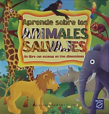 Aprende Sobre Los Animales Salvajes / Learn About Wild Animals