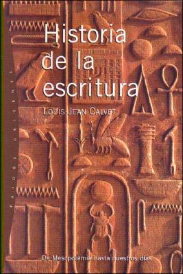 Historia De La Escritura / History of Writings