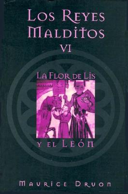 Reyes Malditos VI, Los - La Flor de Lis y El Leon