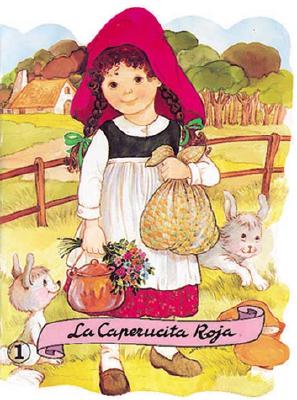 La Caperucita Roja = Little Red Riding Hood