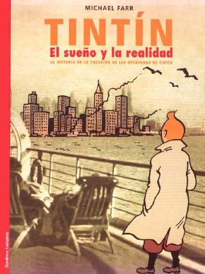 Tintin El Sueno y La Realidad