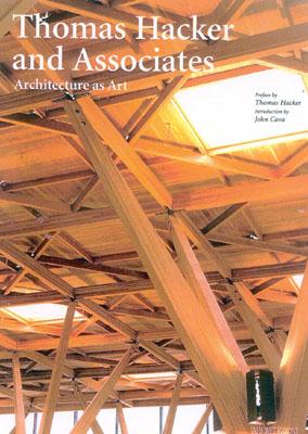 Thomas Hacker and Associates, Architecture as Art