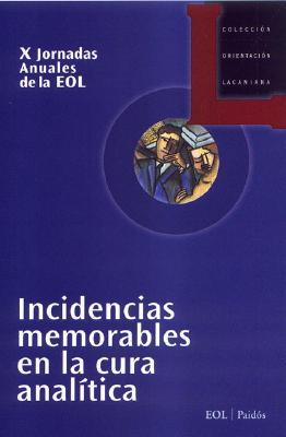 Incidencias Memorables En La Cura Analitica