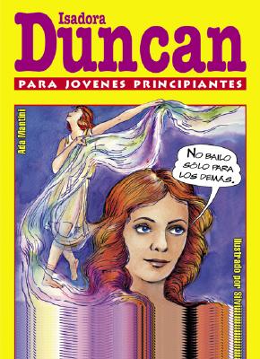 Isadora Duncan Para Jovenes Principiantes