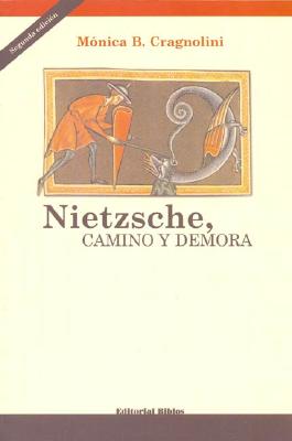 Nietzsche, Camino y Demora