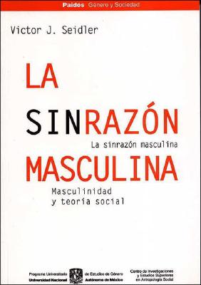 La Sinrazon Masculina