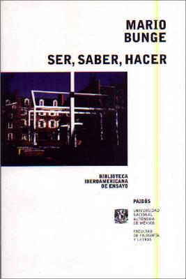 Ser, Saber, Hacer