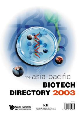 Asia-Pacific Biotech Directory 2003