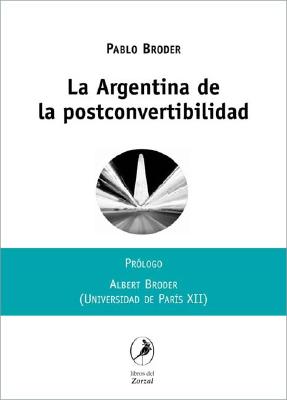 La Argentina de La Postconvertibilidad