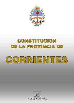 Constitucion de la Provincia de Corrientes