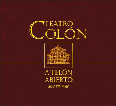 Teatro Colon - A Telon Abierto Ed. Limitada C/1 CD: A Telc&quot;n Abierto