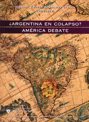 Argentina en Colapso? / Argentina in Collapse?