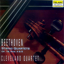 Beethoven : String Quartets op.18 Nos.4 &amp; 5 : Cleveland Quartet