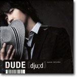 Dude (듀드) - 1st Album (폭풍속으로 O.S.T)