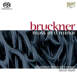 Bruckner : Mass in D minor : Nicol Matt