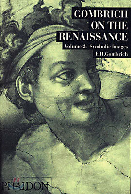 Gombrich on the Renaissance Volume LL: Symbolic Images