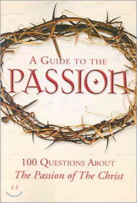 A Guide to the Passion