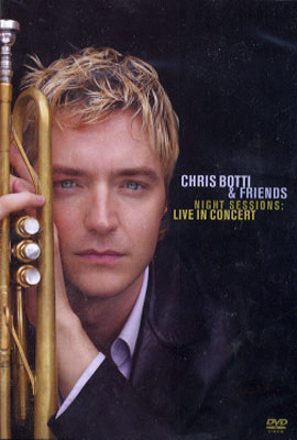 Chris Botti - Night Sessions: Live In Concert